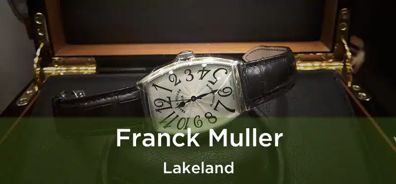  Franck Muller Lakeland
