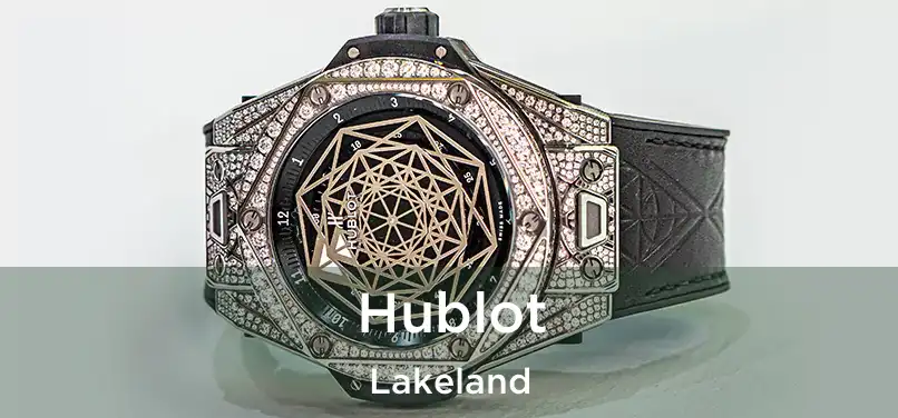 Hublot Lakeland