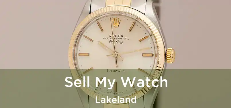  Sell My Watch Lakeland
