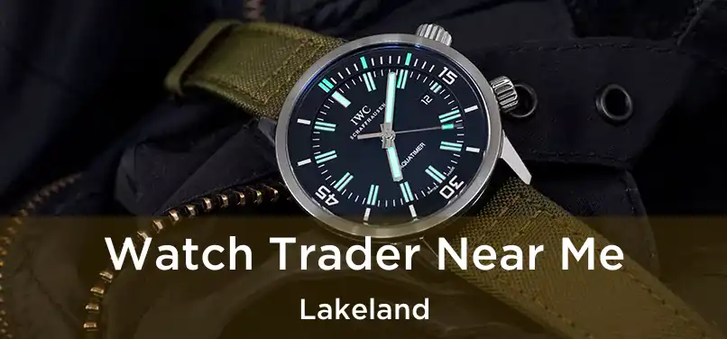  Watch Trader Near Me Lakeland